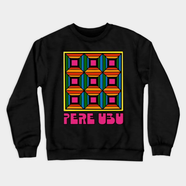 Pere Ubu • Original Fan Artwork Crewneck Sweatshirt by unknown_pleasures